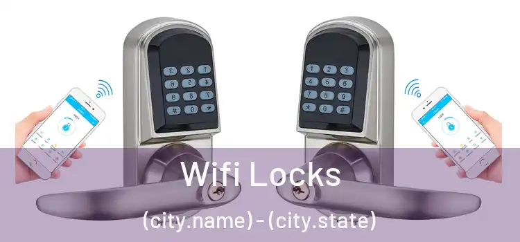  Wifi Locks (city.name) - (city.state)